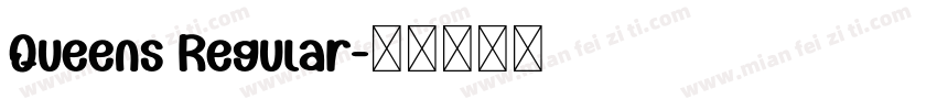 Queens Regular字体转换